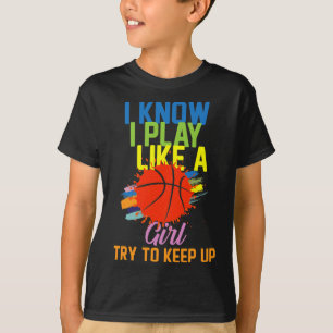 T-shirt Je sais que je joue comme une fille, essayez de su