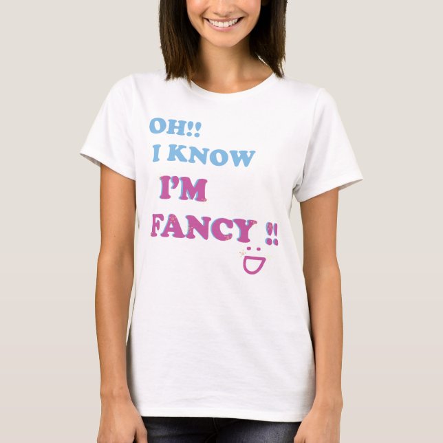 T-shirt Je sais que je suis fantaisie (Devant)