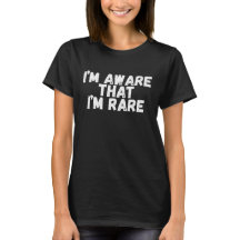 Je sais que je suis rare