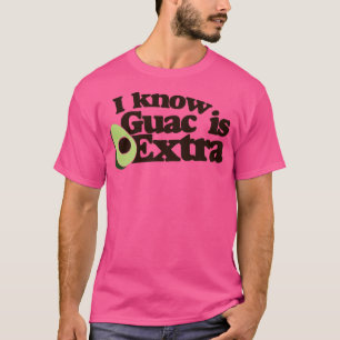 T-shirt Je sais que le guac est en supplément