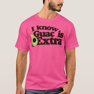 T-shirt Je sais que le guac est en supplément