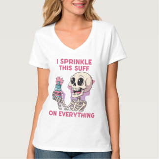 T-shirt Je Saupoudrerai Ce Truc Sur Tout - Sarcasme Skel