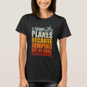 T-shirt Je Saute D'Avion Parce Que Je Saute En Ciel