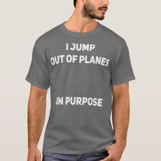 T-shirt Je Saute D'Avions Sur L'Usage Skydiver Funny