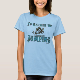 T-shirt Je sauterais plutôt