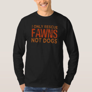 T-shirt Je Secourt Seulement Les Filles Et Non Les Chiens