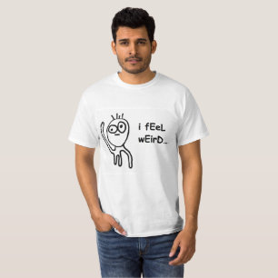 T-shirt Je sens de pièce en t étrange