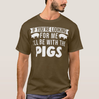 T-shirt Je serai avec les cochons Pigs Premium