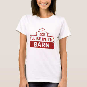 T-shirt Je serai dans la grange