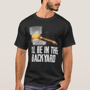 T-shirt Je serai dans le Jardin Cigar et Whiskey Bourbon