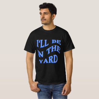 T-shirt Je serai dans le triage - Idée cadeau parfait