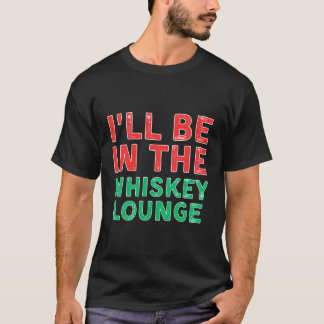 T-shirt Je Serai Dans Le Whiskey Lounge Whiskey Tasting X-