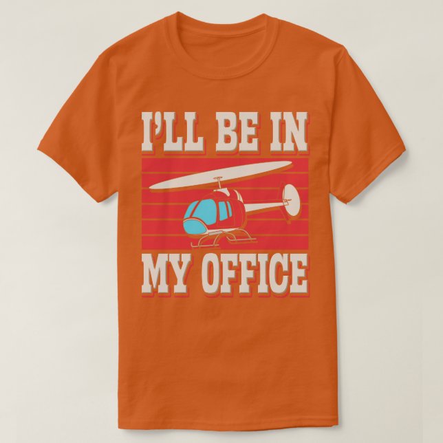 T-shirt Je serai dans mon bureau (Design devant)