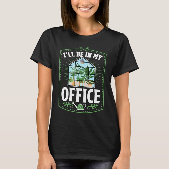 T-shirt Je serai dans mon bureau Jardin mignon Herbe de se (Devant)