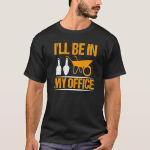 T-shirt Je Serai Dans Mon Bureau Pun Plante Humour Hommes