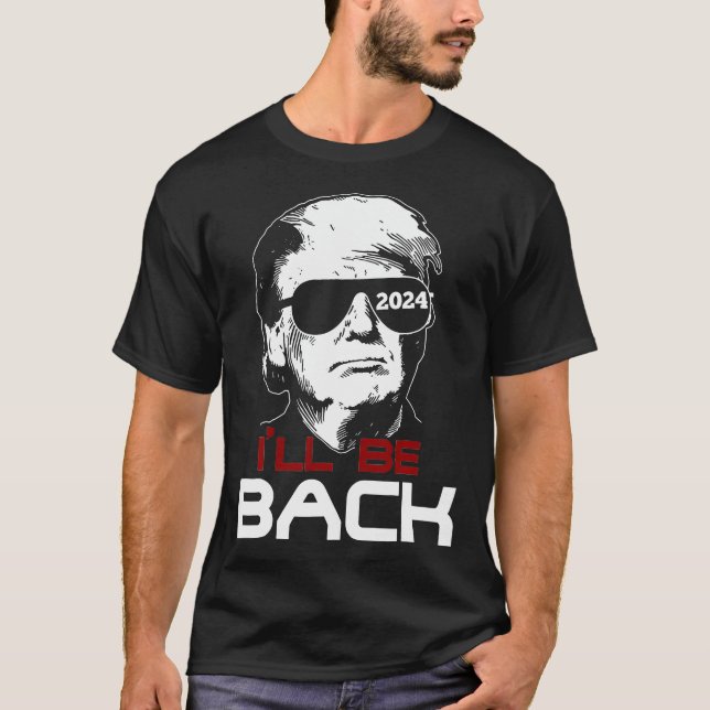 T-shirt Je serai de retour Trump 2024 (Devant)