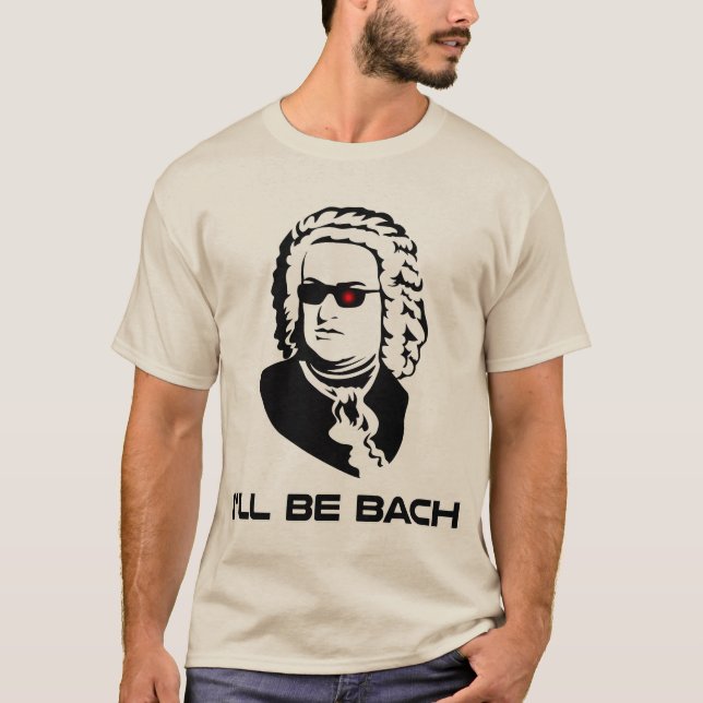 T-shirt Je serai Johann Sebastian Bach (Devant)