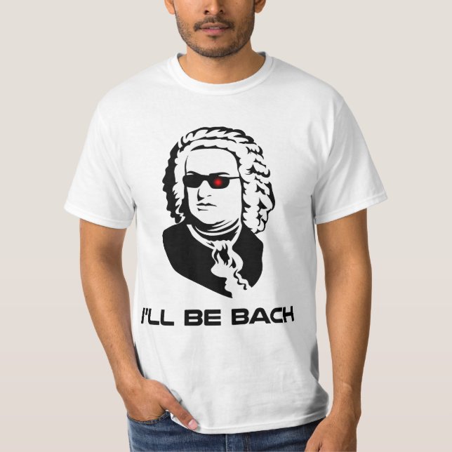 T-shirt Je serai Johann Sebastian Bach (Devant)