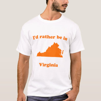 T-shirt Je serais plutôt en Virginie