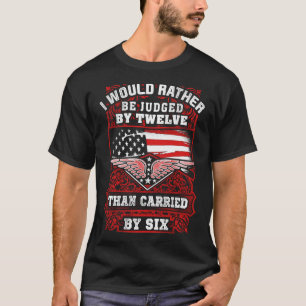 T-shirt Je Serais Plutôt Jugé Par Douze Que Porté Par Six