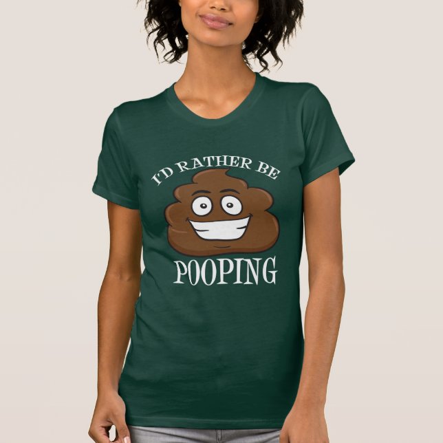 T-shirt Je serais plutôt Pooping (Devant)