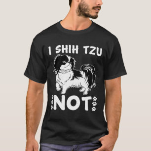 T-shirt Je Shih Tzu Pas Chien Grand Style Et