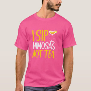 T-shirt Je Sirote Mimosas Pas Thé Cocktail Bartender Maria