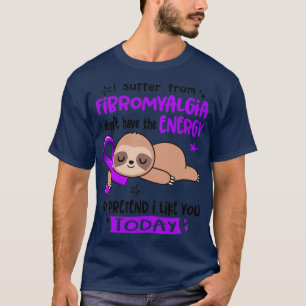 T-shirt Je Souffre De Fibromyalgie Je N'Ai Pas L'Énergie
