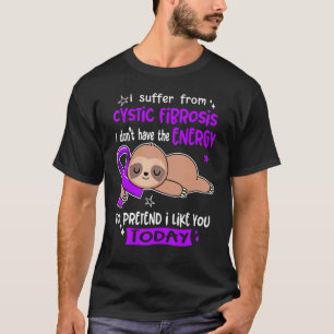 T-shirt Je Souffre De Fibrose Cystique Pour Prétendre Que