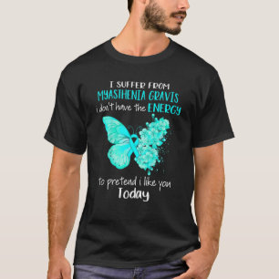 T-shirt Je Souffre De Myasthenia Gravis Awareness Butterfl