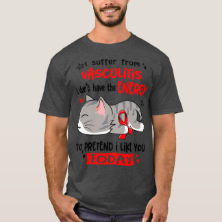 T-shirt Je Souffre De Vasculite Je N'Ai Pas L'Énergie Pour