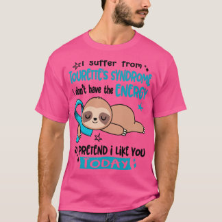 T-shirt Je Souffre Du Syndrome Des Tourettes Je N'Ai Pas L