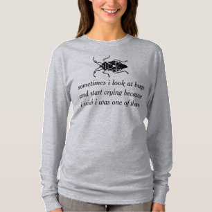 T-shirt je souhaite être une chemise d'insecte