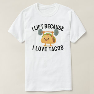 T-shirt Je soulève parce que j'aime les tacos
