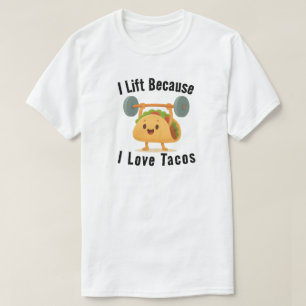 T-shirt Je soulève parce que j'aime les tacos