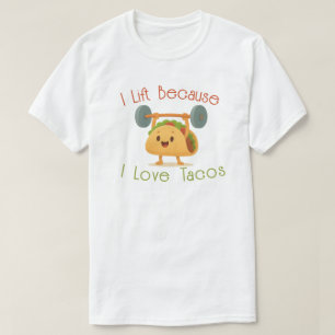 T-shirt Je soulève parce que j'aime les tacos