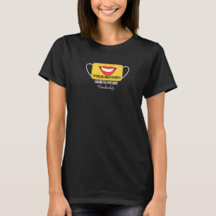 T-shirt Je souris sous le masque et vous serre dans mon cœ