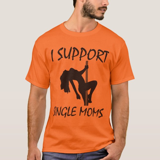 T-shirt Je soutiens des mères célibataires (Devant)