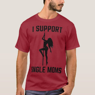 T-shirt Je soutiens le parti de la rude offensive des mère