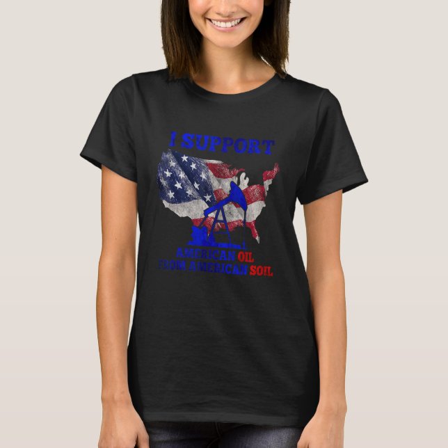T-shirt Je soutiens Le Pétrole Américain De La Mécanique A (Devant)