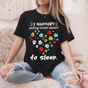 T-shirt Je soutiens l'endormissement des abuseurs d'animau