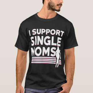 T-shirt Je soutiens les mamans individuelles Offensive Rud