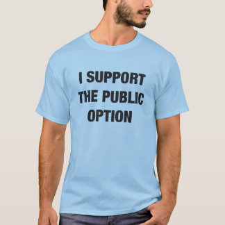 T-shirt Je soutiens l'option publique