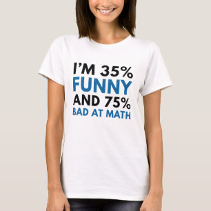 T-shirt Je suis 35% drôle