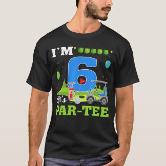 T-shirt Je suis 6 ans, faisons la fête Anniversaire Golf 6