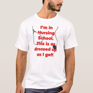 T-shirt Je suis à l'école d'infirmières - habillée