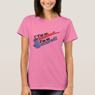 T-shirt Je suis ainsi excité je suis ainsi effrayé