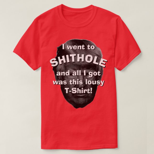 T-shirt Je suis allé à Shithole… (Design devant)