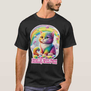 T-shirt Je Suis Allé Dans Votre Trou Personne Ne Vous Conn