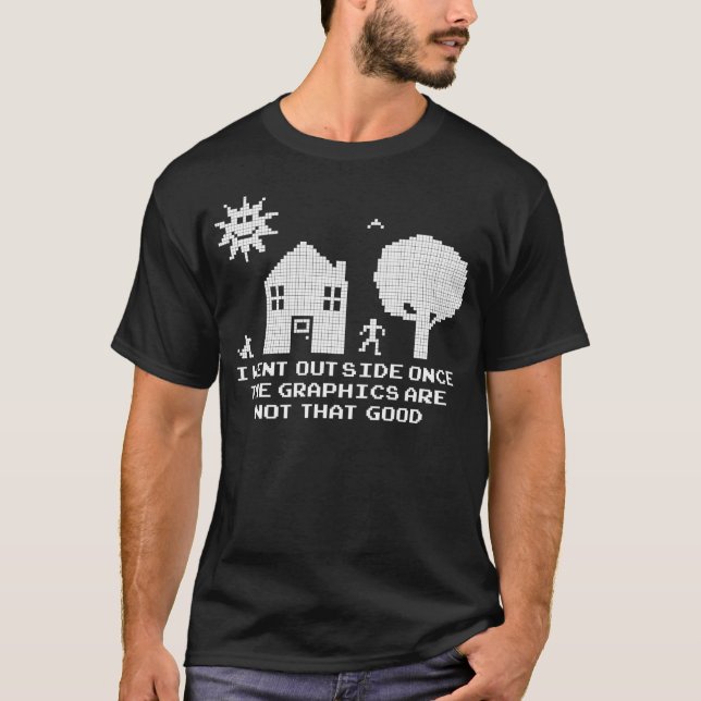 T-shirt Je suis allé extérieur une fois que les graphiques (Devant)
